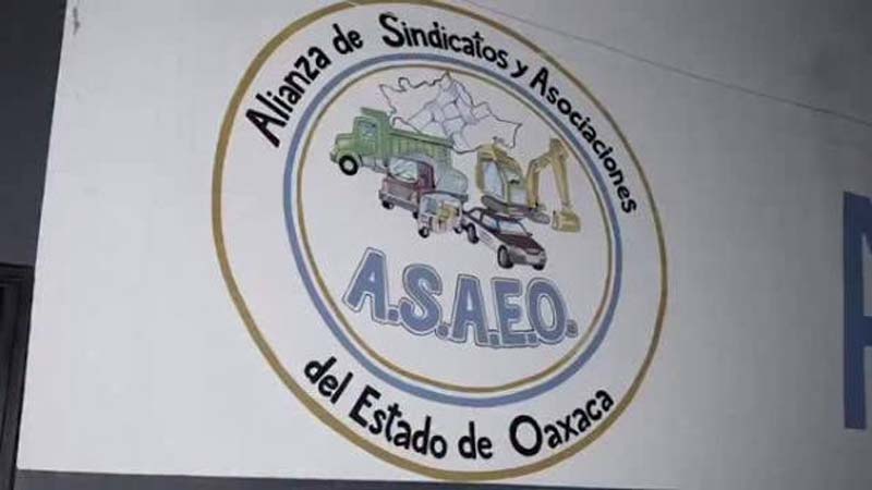 Alianza de Sindicatos y Asociaciones del Estado de Oaxaca (ASAEO).