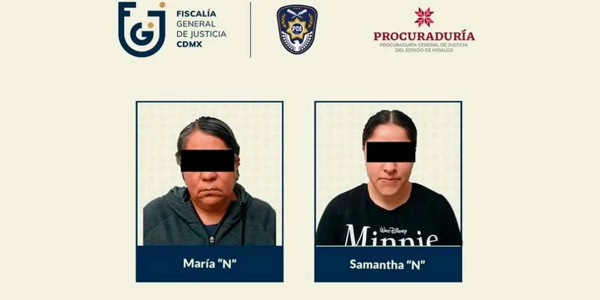 Detienen en Pachuca a viuda e hija de “El Ojos”, líderes del Cártel de Tláhuac